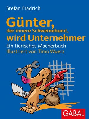 cover image of Günter, der innere Schweinehund, wird Unternehmer